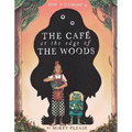 The Café at the Edge of the Woods - Hardcover
