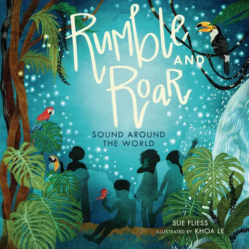 Rumble and Roar: Sound Around the World - Hardcover