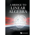 A Bridge to Linear Algebra - Paperback