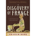 The Discovery of France: A Historical Geography - Paperback