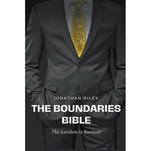 The Boundaries Bible - The Antidote to Burnout - Paperback