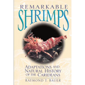 Remarkable Shrimps: Adaptations and Natural History of the Carideans Volume 7 - Hardcover