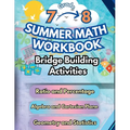 Summer Math Workbook 7-8 Grade Bridge Building Activities: 7th to 8th Grade Summer Essential Skills Practice Worksheets - Paperback