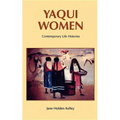 Yaqui Women: Contemporary Life Histories - Paperback