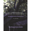 A Comprehensive Guide to Freebirth: Normalizing Birth for Healthy Women - Paperback