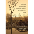Teaching Adolescents Religious Literacy in a Post-9/11 World - Paperback