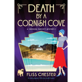 Death by a Cornish Cove: An utterly gripping 1920s cozy murder mystery - Paperback