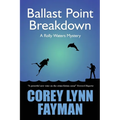 Ballast Point Breakdown: A Rolly Waters Mystery - Paperback