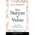The Nature of Value: How to Invest in the Adaptive Economy - Hardcover