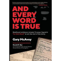 And Every Word Is True - Hardcover