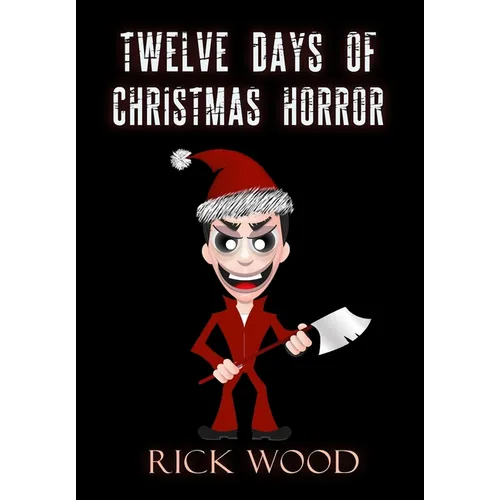 Twelve Days of Christmas Horror - Hardcover