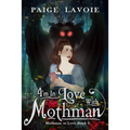 I'm in Love with Mothman - Paperback
