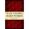 Easy Chairs, Hard Words: Conversations on the Liberty of God - Paperback
