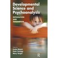 Developmental Science and Psychoanalysis: Integration and Innovation - Paperback