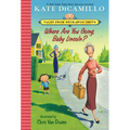 Where Are You Going, Baby Lincoln?: Tales from Mercy Watson's Deckawoo Drive, Volume Three - Paperback