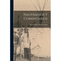Naufragios y Comentarios - Paperback