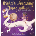 Bryla's Amazing Imagination: Bryla Visits the Moon - Hardcover