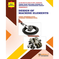 DESIGN OF MACHINE ELEMENTS (Subject Code MEC 604) - Paperback