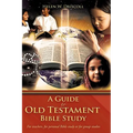 A Guide to Old Testament Bible Study - Hardcover