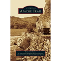 Apache Trail - Hardcover