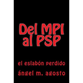 del Mpi Al PSP: El Eslabon Perdido - Paperback