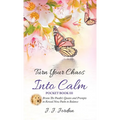 Turn Your Chaos Into Calm: Bruno The Poodle's Quotes and Prompts to Reveal New Paths to Balance - Paperback