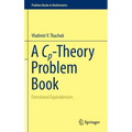 A Cp-Theory Problem Book: Functional Equivalencies - Hardcover
