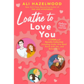 Loathe to Love You - Paperback