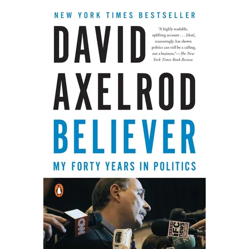 Believer: My Forty Years in Politics - Paperback