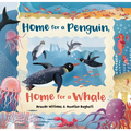 Home for a Penguin, Home for a Whale - Hardcover