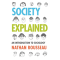 Society Explained: An Introduction to Sociology - Paperback