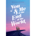You & Me at the End of the World - Hardcover