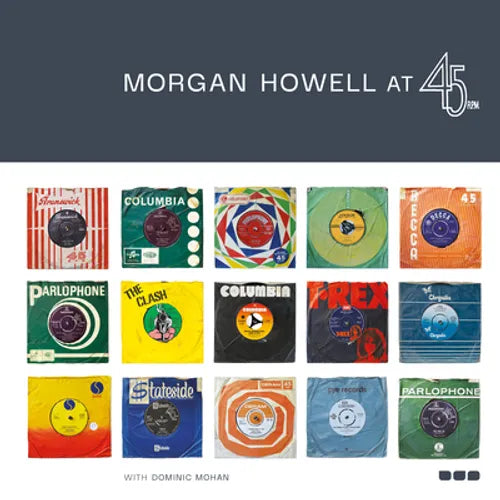 Morgan Howell at 45 RPM - Hardcover