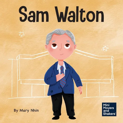 Sam Walton: A Kid's Book About Daring to Be Different - Paperback