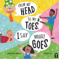 From My Head to My Toes I Say What Goes - Hardcover