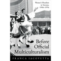 Before Official Multiculturalism: Women's Pluralism in Toronto, 1950s-1970s - Paperback