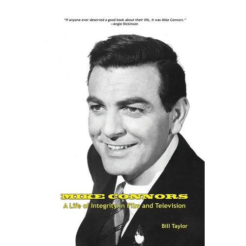 Mike Connors - A Life of Integrity in Film and Television - Paperback