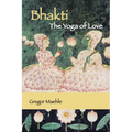 Bhakti The Yoga of Love - Paperback