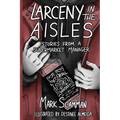 Larceny in the Aisles - Paperback