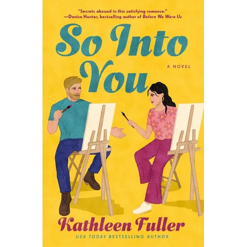 So Into You: A Clean, Opposites-Attract Romance Featuring a Former Bad Boy and Reclusive Artist - Paperback