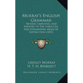 Murray's English Grammar: Revised, Simplified, And Adapted To The Inductive And Explanatory Mode Of Instruction (1832) - Paperback