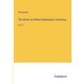 The Works of William Makepeace Thackeray: Vol. 2 - Paperback