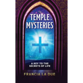 The Temple of Mysteries: A Key to the Secrets of Life - Hardcover
