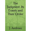 The Judgment. Its Events and Their Order - Paperback