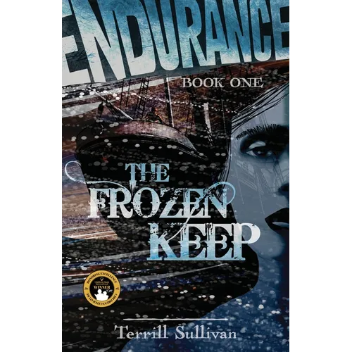 Endurance: The Frozen Keep: Tales from the Heroic Age of Exploration - Paperback