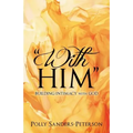 "With Him" - Paperback