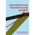Guía práctica de pragmática del español - Paperback