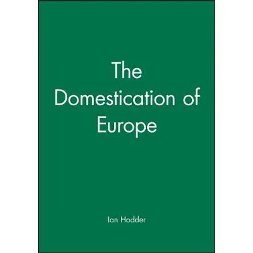 The Domestication of Europe - Paperback