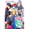 I'm the Villainess, So I'm Taming the Final Boss, Vol. 5 (Light Novel): Volume 5 - Paperback