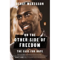 On the Other Side of Freedom: The Case for Hope - Paperback